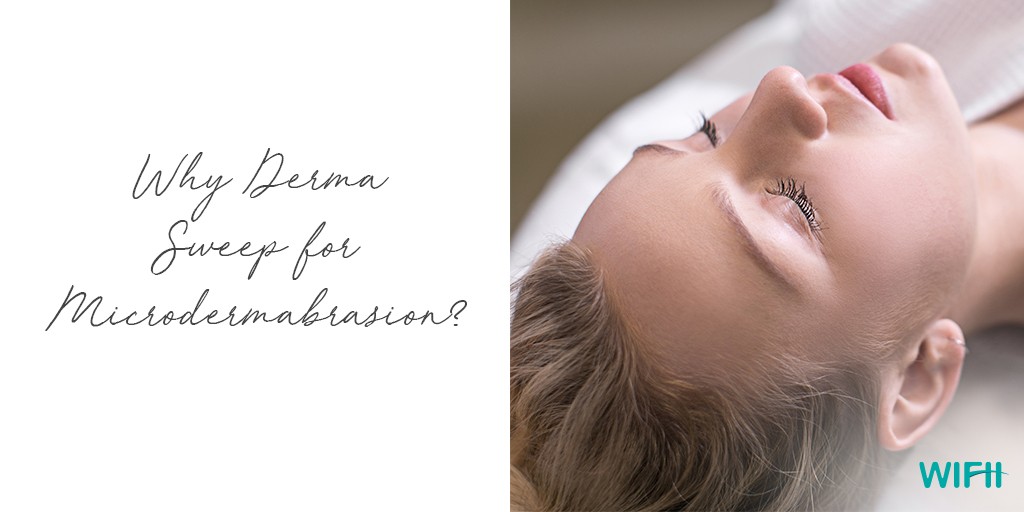 Why DermaSweep for Microdermabrasion?